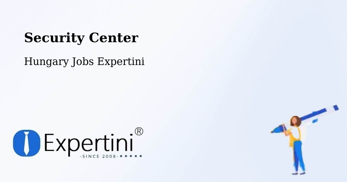 Security & Compliance – Izsák - Hungary Jobs Expertini